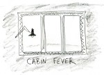 Cabin Fever